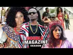 Video: ouble Magazine Season 1 - Zubby Michael 2017 Latest Nigerian Nollywood Movie